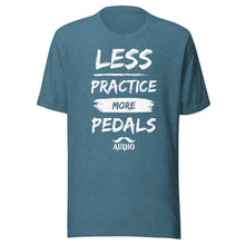 Load image into Gallery viewer, Less Practice, More Pedals T-Shirt